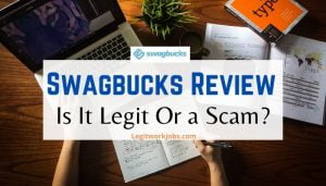 Swagbucks Review: Is Swagbucks Legit Or Scam? Rewards Program