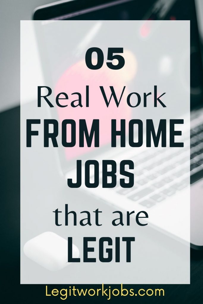 05 Real Work From Home Jobs that are Legit