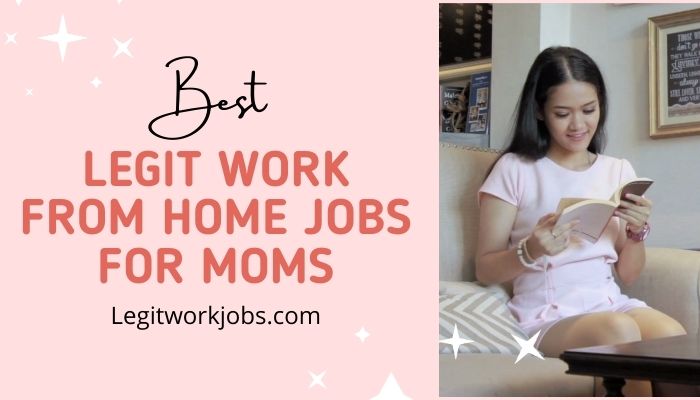 Legit Work From Home Jobs for Moms