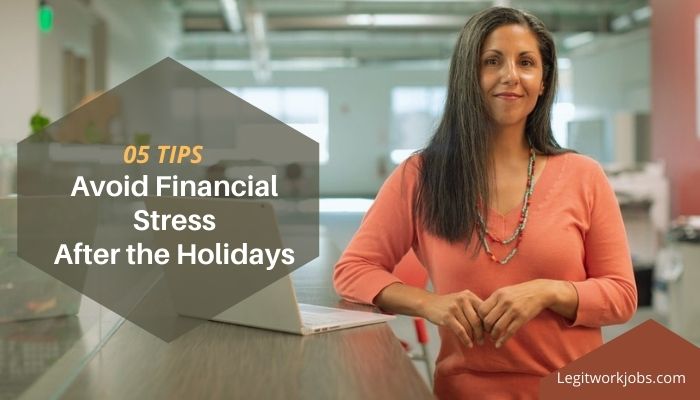 How to Avoid Financial Stress After the Holidays