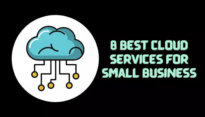 8 Best Cloud Services for Small Business