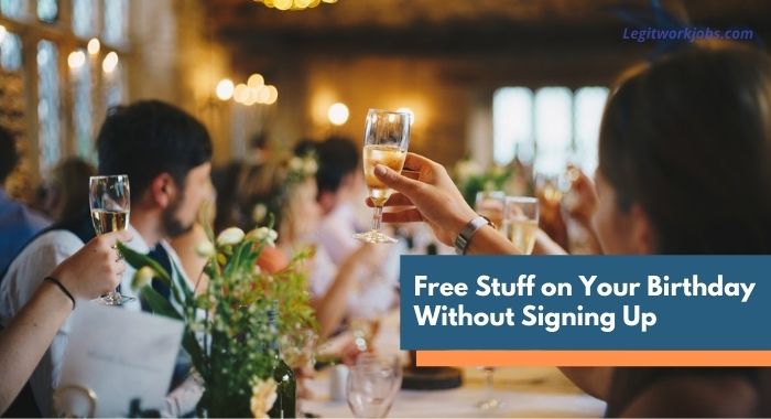 Free Stuff on Your Birthday Without Signing Up 25 Best Places