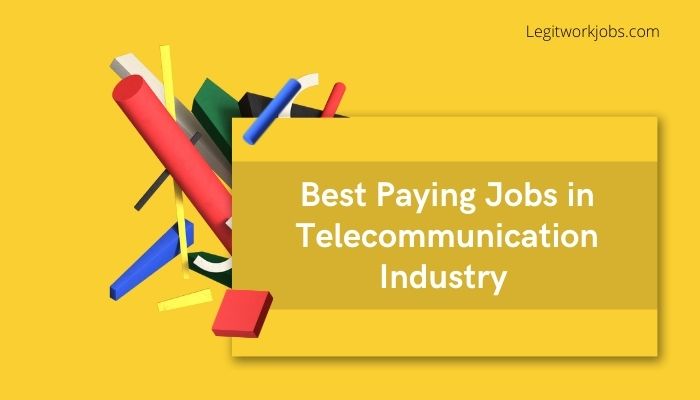 Best Paying Jobs in Telecommunication Industry