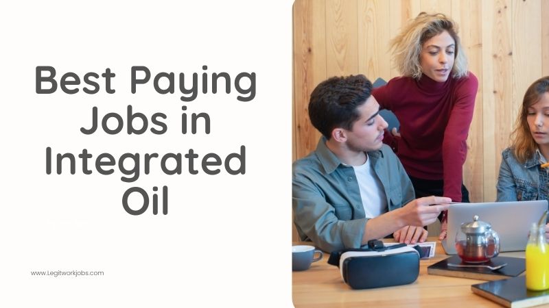 Best Paying Jobs in Integrated Oil Companies