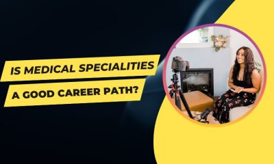 Is Medical Specialities a Good Career Path