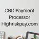 CBD Payment Processor Highriskpay.com