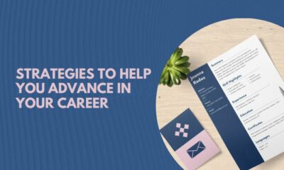 Strategies to Help You Advance in Your Career