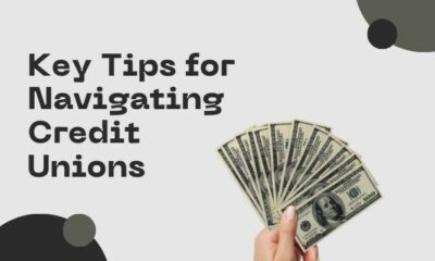Don’t Get Burned: Key Tips for Navigating Credit Unions