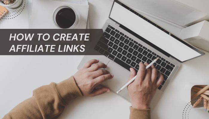 How to Create Affiliate Links