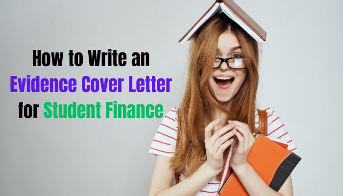 How to Write an Evidence Cover Letter for Student Finance
