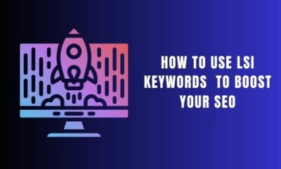 How to use LSI Keywords to Boost Your SEO